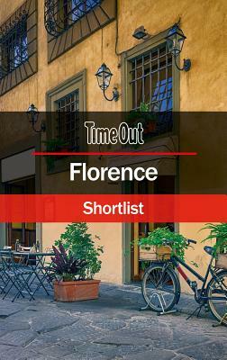 Time Out Florence Shortlist: Travel Guide by Time Out