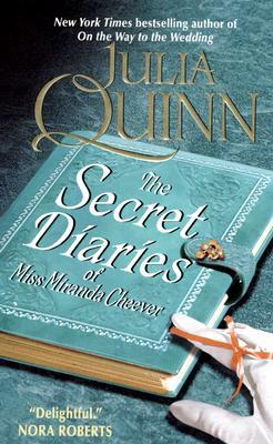 The Secret Diaries of Miss Miranda Cheever by Julia Quinn