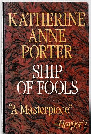 Ship of Fools by Katherine Anne Porter