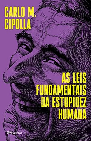 As leis fundamentais da estupidez humana by Carlo M. Cipolla