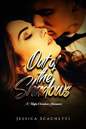 Out of the Shadows: A Mafia Christian Romance by Jessica Scachetti