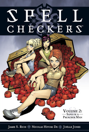 Spell Checkers, Vol. 2: Sons of a Preacher Man by Nicolas Hitori De, Jamie S. Rich, Joëlle Jones