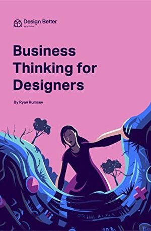 Business Thinking for Designers by Ryan Rumsey