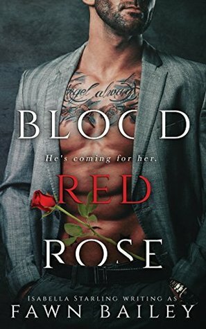 Blood Red Rose: A Dark Captive Romance (Rose and Thorn) by Fawn Bailey