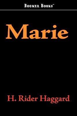 Marie by H. Rider Haggard