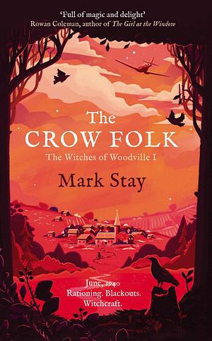The Crow Folk by Mark Stay