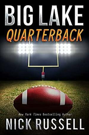 Big Lake Quarterback by Nick Russell