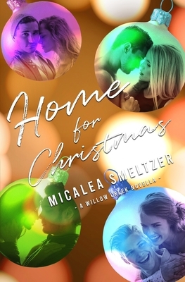 Home For Christmas by Micalea Smeltzer