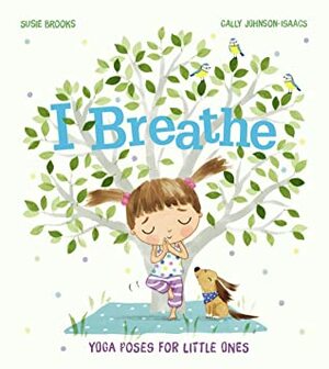 I Breathe by Susie Brooks, Cally Johnson-Isaacs