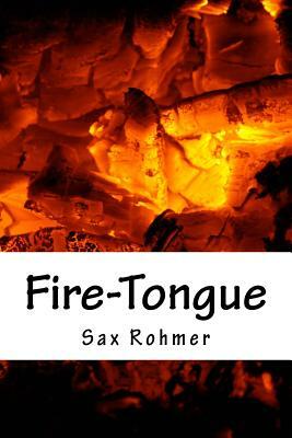 Fire-Tongue by Sax Rohmer