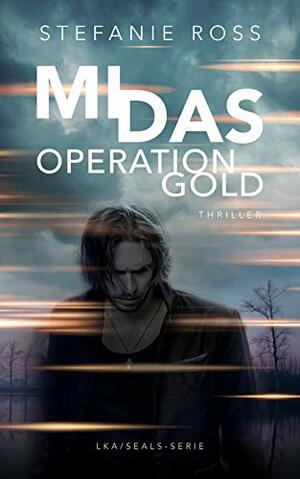 Midas - Operation Gold by Stefanie Ross