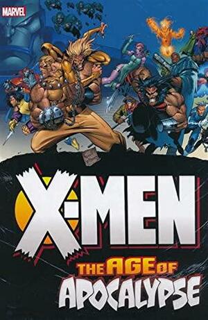 X-Men: Age Of Apocalypse Omnibus by Scott Lobdell