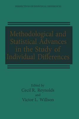 Methodological and Statistical Advances in the Study of Individual Differences by 