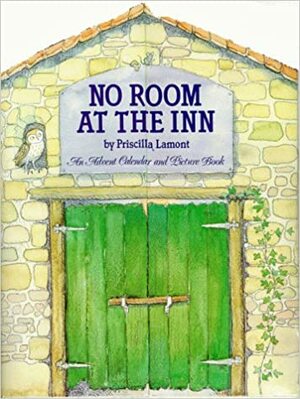 No Room at the Inn by Priscilla Lamont