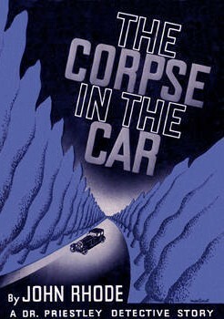The Corpse in the Car by John Rhode
