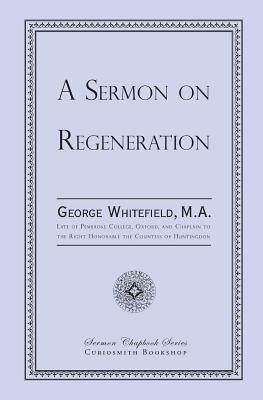 A Sermon on Regeneration by George Whitefield