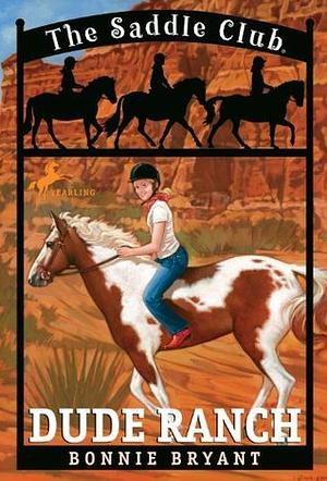 Dude Ranch by Bonnie Bryant