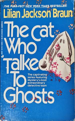 The Cat Who Talked to Ghosts by Lilian Jackson Braun