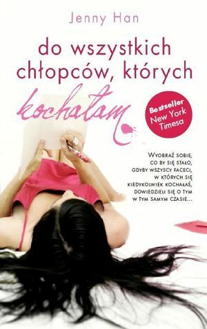 Do wszystkich chłopców, których kochałam by Jenny Han