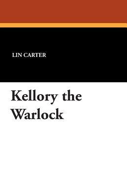 Kellory the Warlock by Lin Carter