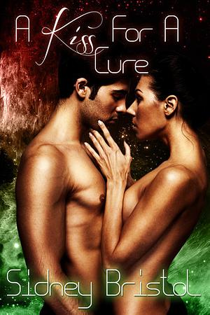 A Kiss for a Cure by Sidney Bristol