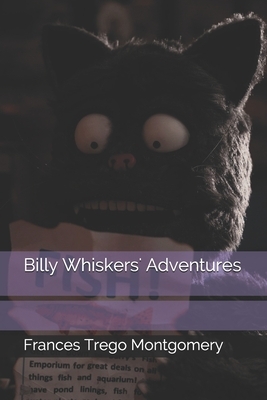 Billy Whiskers' Adventures by Frances Trego Montgomery