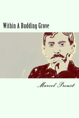 Within A Budding Grove by Marcel Proust