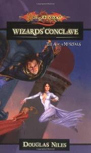The Wizards' Conclave: The Age of Mortals by Douglas Niles