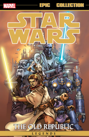 Star Wars Legends Epic Collection: The Old Republic, Vol. 1 by John Jackson Miller