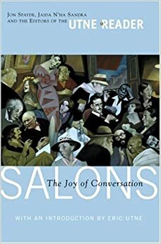 Salons: The Joy of Conversation by Jaida n'ha Sandra
