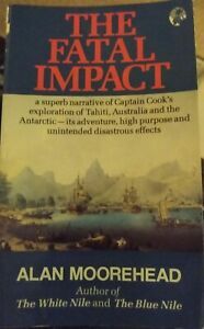 The Fatal Impact by Alan Moorehead