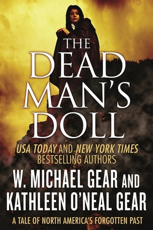 The Dead Man's Doll by Kathleen O'Neal Gear, W. Michael Gear