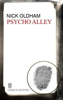 Psycho Alley by Nick Oldham