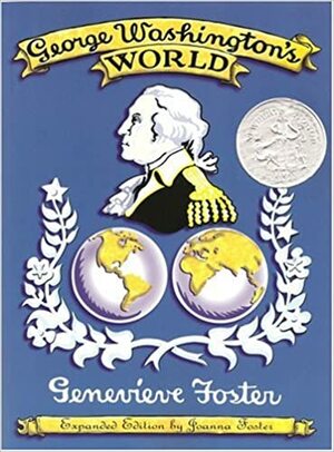 George Washington's World by Genevieve Foster, Joanna Foster