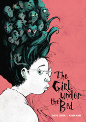 The Girl Under the Bed by Xiao Yan, Dave Chua