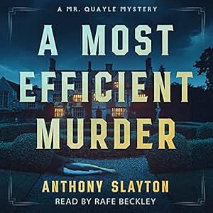 A Most Efficient Murder by Anthony Slayton