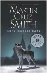 Lupo mangia cane by Martin Cruz Smith