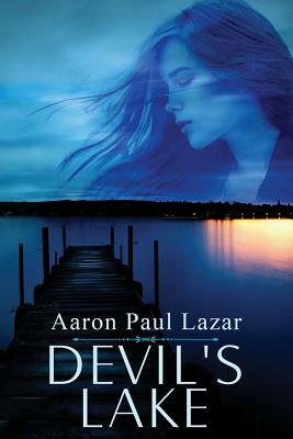 Devil's Lake by Aaron Paul Lazar