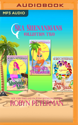 Sea Shenanigans: Volume 2: Sea Shenanigans, Books 4-6 by Robyn Peterman