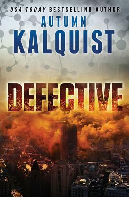 Defective by Autumn Kalquist