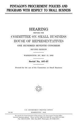 Pentagon's procurement policies and programs with respect to small business by Committee on Small Business, United States Congress, United States House of Representatives