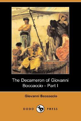 The Decameron of Giovanni Boccaccio - Part I (Dodo Press) by Giovanni Boccaccio