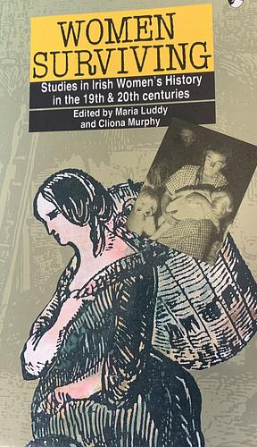 Women Surviving by Maria Luddy, Clíona Murphy
