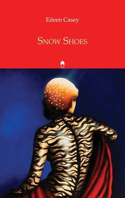 Snow Shoes by Eileen Casey