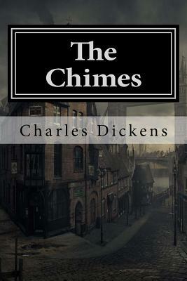 The Chimes by Charles Dickens