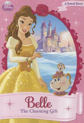 Belle The Charming Gift by Gabriella Matta, Ellie O'Ryan, Chun Liu, Elisabetta Melaranci