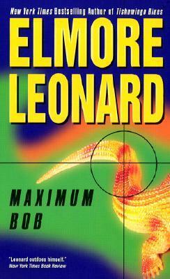 Maximum Bob by Elmore Leonard