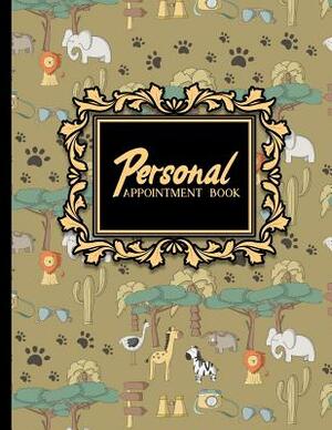 Personal Appointment Book: 4 Columns Appointment Log, Appointment Scheduling Template, Hourly Appointment Book, Cute Safari Wild Animals Cover by Moito Publishing
