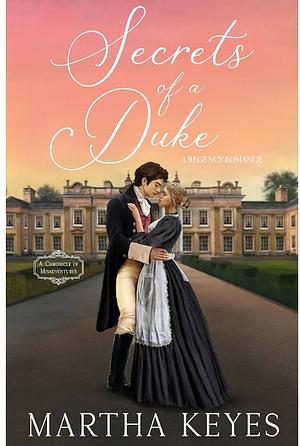 Secrets of a Duke by Martha Keyes