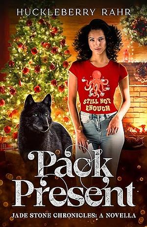 Pack Present  by Huckleberry Rahr